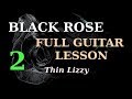 Black Rose Full Guitar Lesson/How to Play - Thin Lizzy Pt2