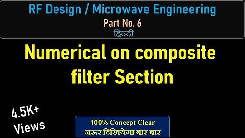 Numerical on composite filter Section  #RFDesign #Microwaveengg. #RFcircuit #RFfilter