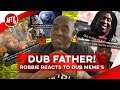 DUB FATHER! Robbie Reacts To Dub Meme's