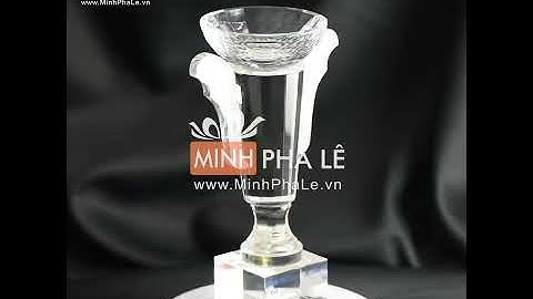 Cúp - Kỷ niệm chương pha lê