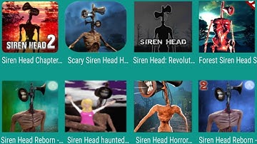 Siren Head Chapter 2,Siren Head Revolut,Forest Siren Head,Siren Head Haunted,Siren Head Reborn,...