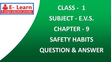 CLASS 1 E.V.S.CHAPTER 9 QUESTIONS AND ANSWERS