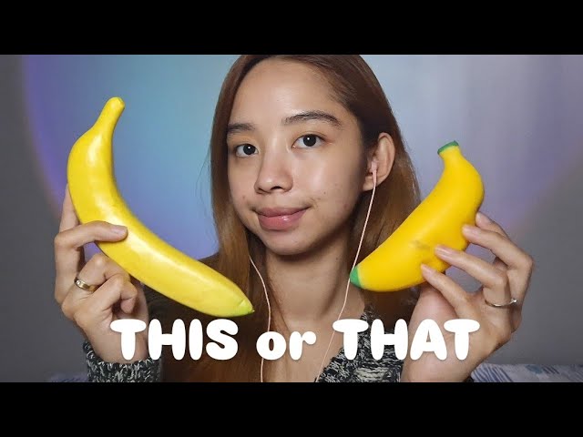 -Members Only- ASMR This or That? 🍌