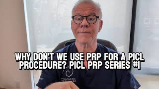 Why Dont We Use Prp For A Picl Procedure? Picl Prp Series