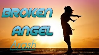 Broken Angel, Arash cover, lirik, koplo enak didengar