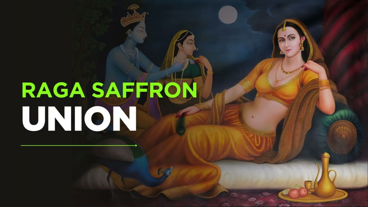 Raga Saffron Union | Traditional Indian Lovemaking Music Inspired by Kamasutra