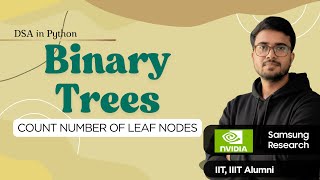 2.15.2 Count Leaf Nodes in a Binary Tree | DSA in Python | Hindi