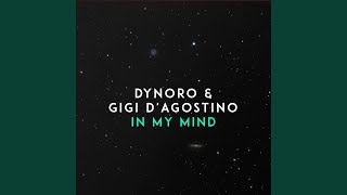 Video thumbnail of "Dynoro - In My Mind"