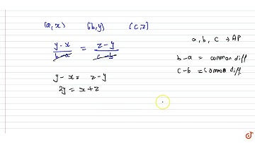 a, b and c are in A.P. and x, y, z are in G.P. The points (a, x), (b, y) and (C, z) are colline...