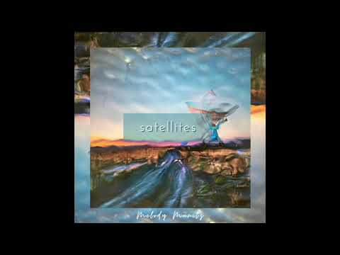 "Satellites" by Melody Munitz