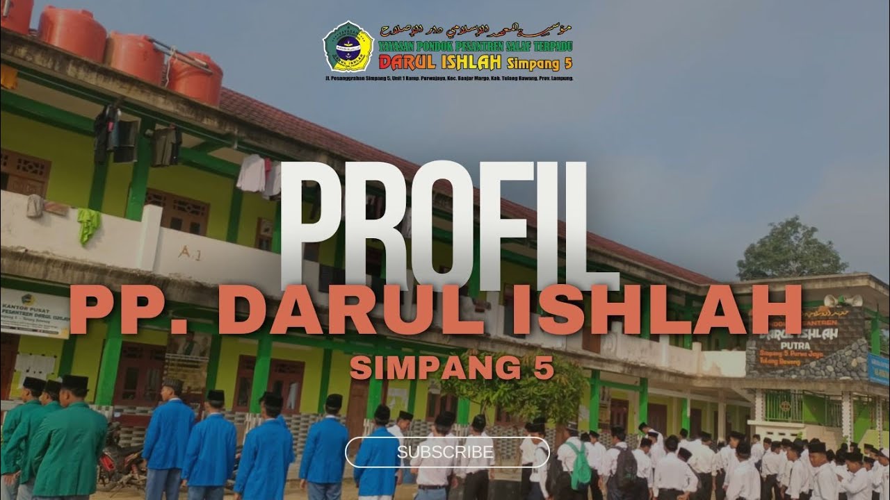 PROFIL PONDOK PESANTREN DARUL ISHLAH SIMPANG 5 TULANG BAWANG LAMPUNG