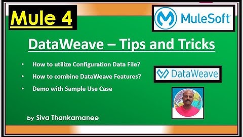 MuleSoft || Advanced DataWeave - Tips and Tricks || Mule-4