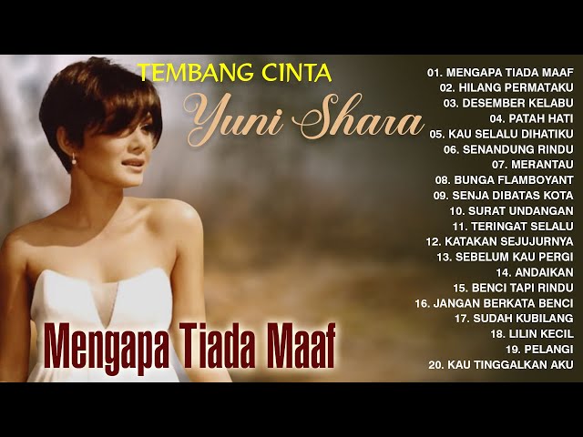 TEMBANG CINTA TERBAIK YUNI SHARA FULL ALBUM - Mengapa Tiada Maaf, Hilang Permataku, Desember Kelabu class=