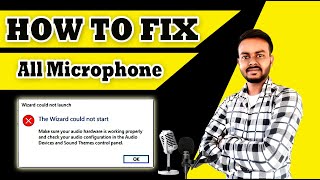 How to Fix all Microphone II The Wizard Could not start II Fix Microphone Problem