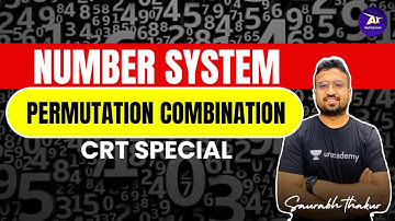 Number System Permutation Combination I CRT Special | General Aptitude | By Saurabh Sir