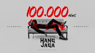 Hang Jaga - StreetDawgz (KlangKai x IAmBugzey) //  4K  2020