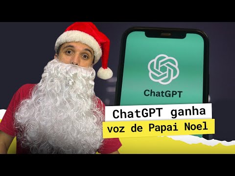 ChatGPT ganha voz de Papai Noel