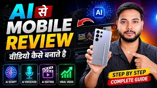 AI Se Mobile Review Video Kaise Banaye (2026) | Full Tutorial | Script, Voice, Editing & B-Roll
