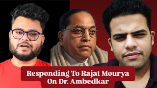 Responding To Rajat Mourya On Dr. Ambedkar | In Defense of Irfan Habib