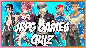Video Game Quiz JRPGs Edition - Images, Music, Characters, and Locations