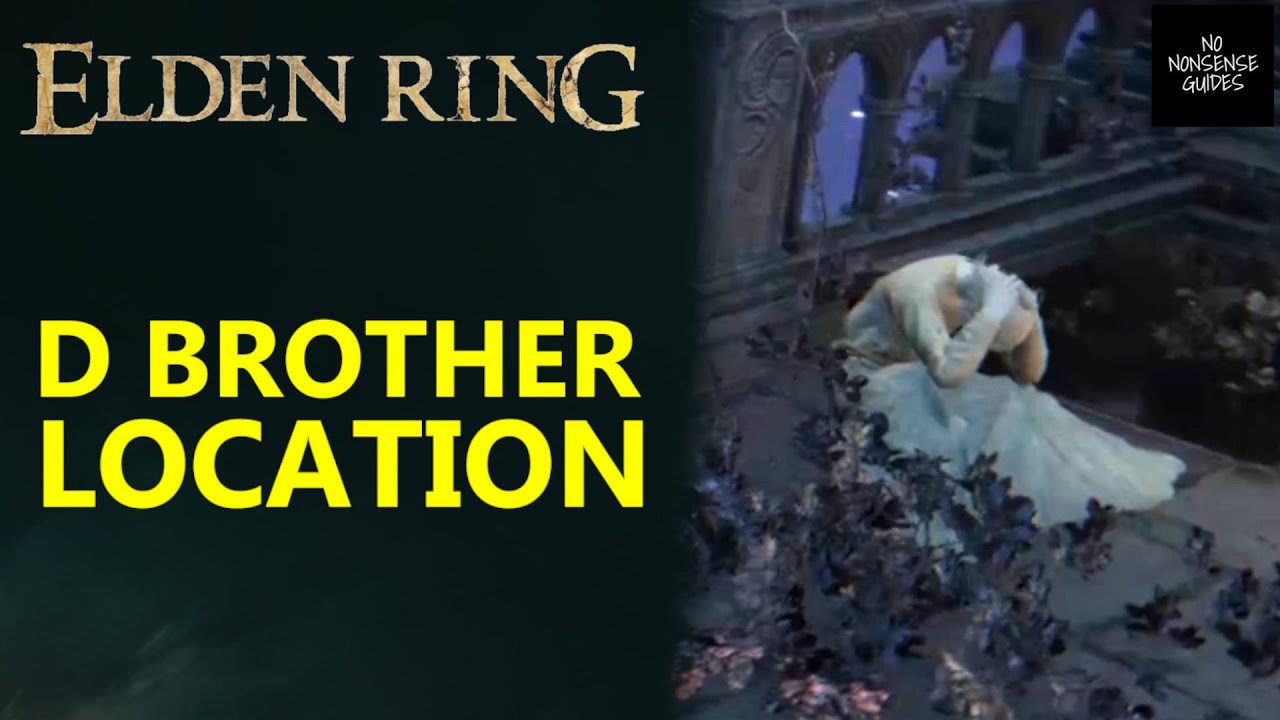 Elden Ring D's Brother Location Where to Find D's Brother YouTube