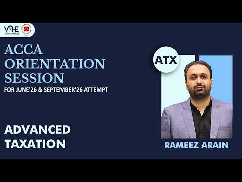 ACCA ATX U | Orientation Session For June'26 Attempt | VIFHE