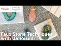 Online Class: Faux Stone Techniques with UV Resin! | Michaels