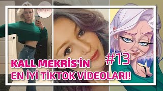 KALL MEKRİS'İN EN İYİ TİKTOK VİDEOLARI! #13