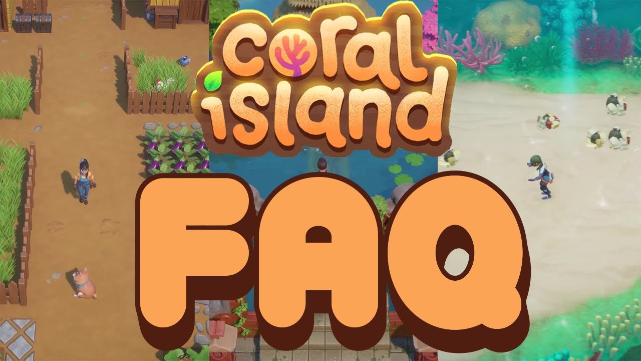 Coral Island Game | FAQ