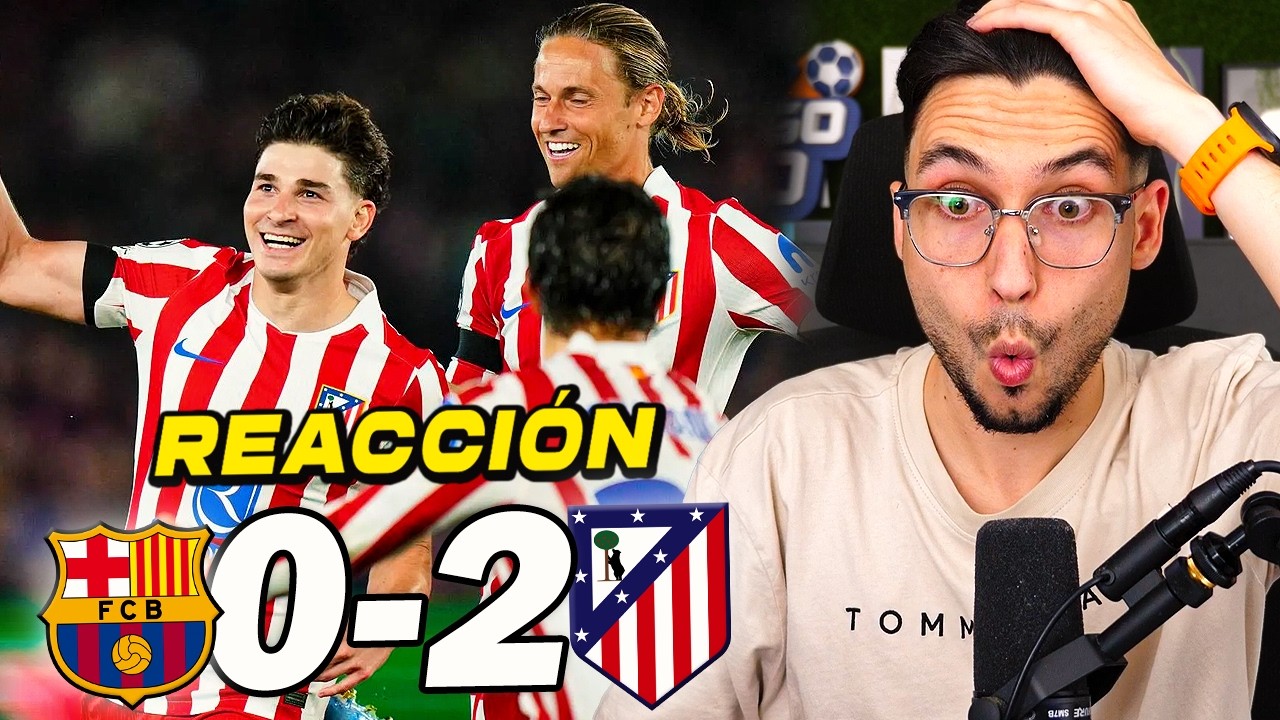 REACCIONANDO al Barcelona vs Atlético de Madrid 0-2 *MUY INJUSTO ...