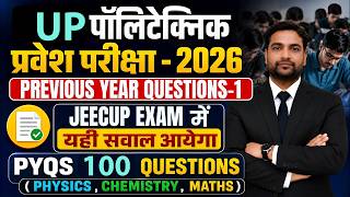 UP Polytechnic Entrance Exam - 2026 | Previous Year Questions Set-1 | Physics , Chemistry & Maths