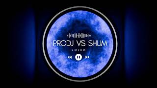 Download Lagu PRODJ vs SHUM - зміни (ORIGINAL MIX) MP3