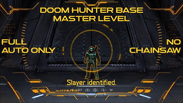 Doom Hunter Base Master Level using only Full Auto (No Chainsaw - Ultra Nightmare)