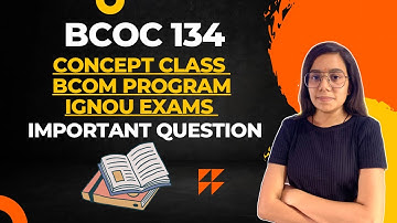 BCOC 134 | BCOM IMPORTANT QUESTION | ACCOUNTS | IGNOU WALAY
