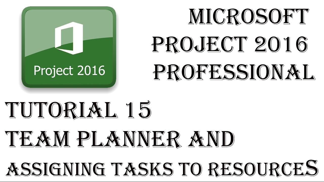 Resources Team Planner And Assigning Tasks to Resources in ...