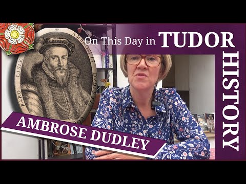 February 21 - Ambrose Dudley, Earl of Warwick