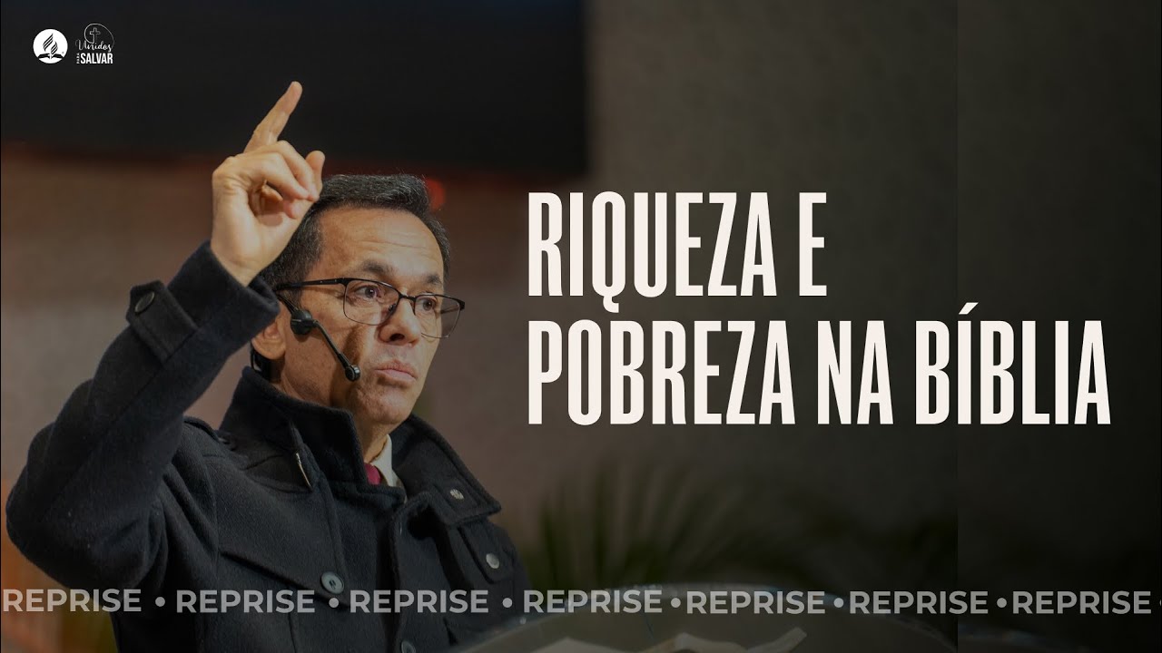REPRISE | RIQUEZA E POBREZA NA BÍBLIA | Mensagem com Pr. Francisco Fonseca