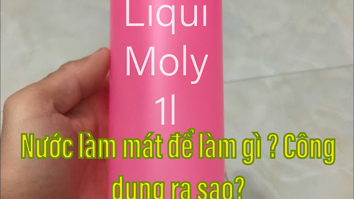 So sánh nước làm mát liqui xanh và đỏ năm 2024