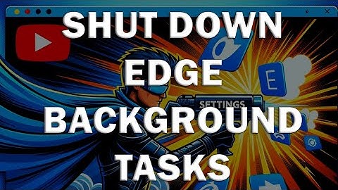 Quick Guide: Disabling Microsoft Edge