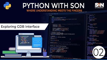 PROGRAMMING WITH SON| EXPLORING GDB INTERFACE