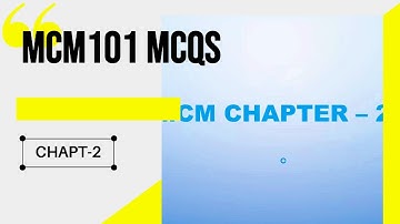 MCM101 CHAPTER 2 Solved MCQs with Explanations | Full Revision for MID Exam | Sk Academy | VU