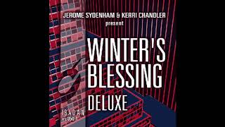 Jerome Sydenham &amp; Kerri Chandler - Winter&#39;s Blessing (Extended Version) [Ibadan Records, IRC050]