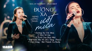 Video thumbnail of "Giang Hồng Ngọc Playlist - Đường Xa Ướt Mưa, Trời Còn Mưa Mãi, Nhớ Về Em #souloftheforest"