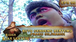 Buto Gendeng Bertemu Prabu Siliwangi – Raden Kian Santang Eps 96 Part 2