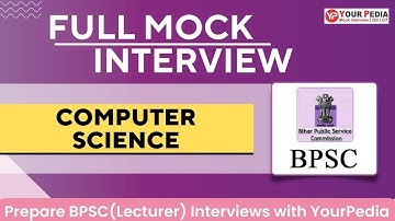Computer Science Full Mock Interview For BPSC(Lecturer) | Prepare BPSC(Lecturer) interviews with YP