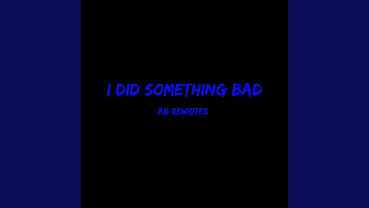 Тейлор свифт bad reputation. I did something. Психолог. I did something. I did something.