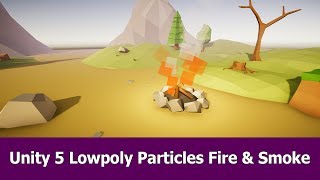 Unity 5 Lowpoly Particlesystem Fire & Smoke