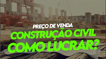 Como calcular lucro de uma obra?