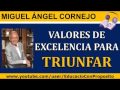 2.5.- Valores De Excelencia Para Triunfar Miguel Angel Cornejo Liderazgo