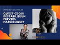 Questce qui dstabilise un pervers narcissique